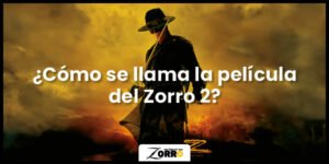 el zorro 2