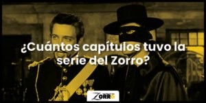 la serie del zorro capitulos